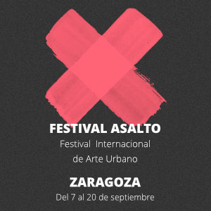 Festival Asalto. Festival Internacional de Arte Urbano